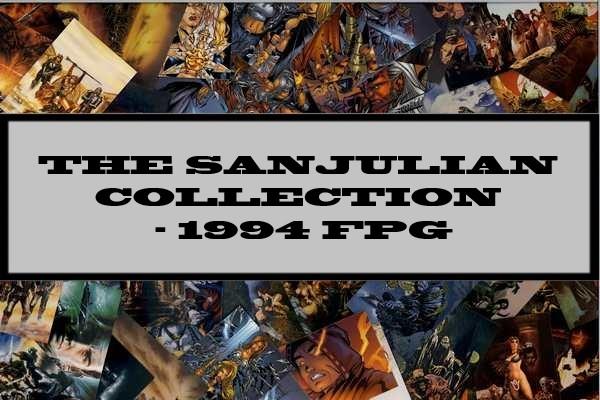 The Sanjulian Collection - 1994 FPG