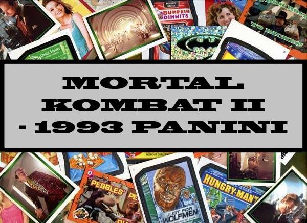 Mortal Kombat II - 1993 Panini