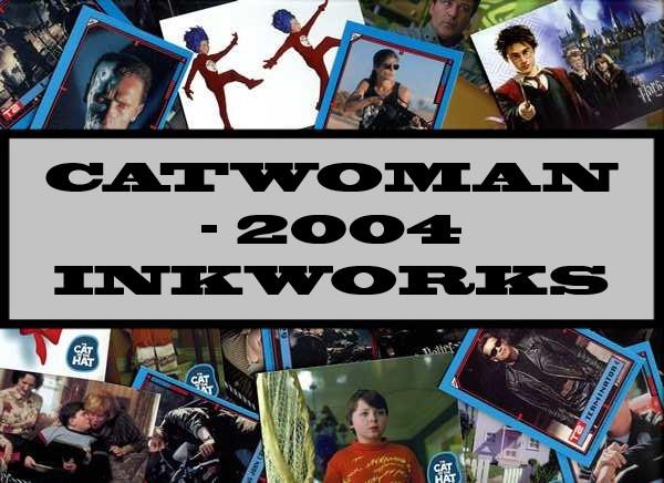 Catwoman - 2004 Inkworks
