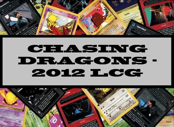 A Game Of Thrones Chasing Dragons - 2012 LCG