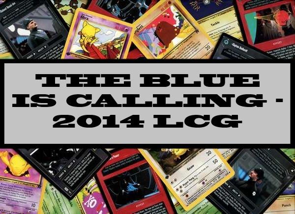 A Game Of Thrones The Blue Is Calling - 2014 LCG