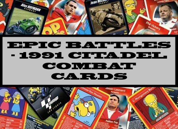 Epic Battles - 1991 Citadel Combat Cards