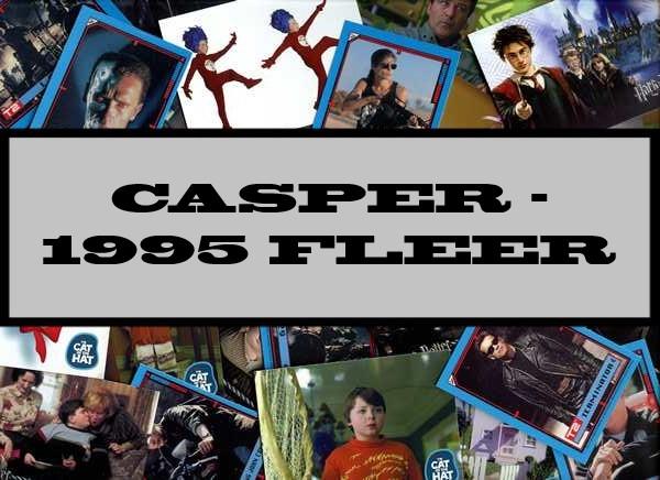 Casper - 1995 Fleer
