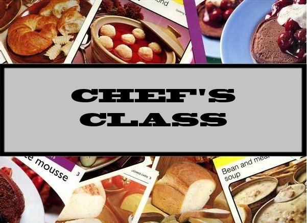 Chef's Class