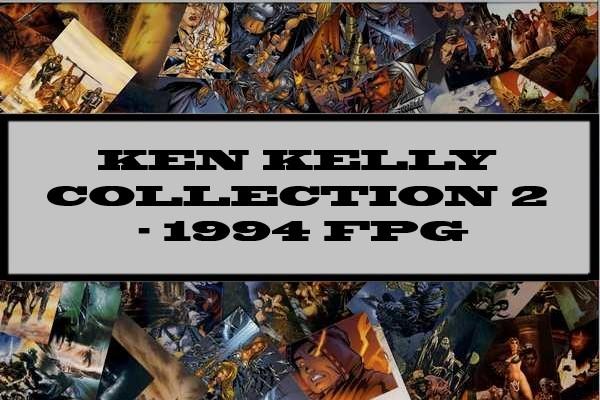 Ken Kelly Collection 2 - 1994 FPG