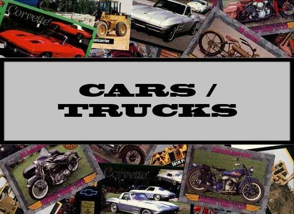 Cars / Trucks