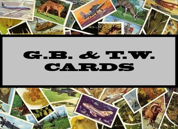 G.B. & T.W. Cards