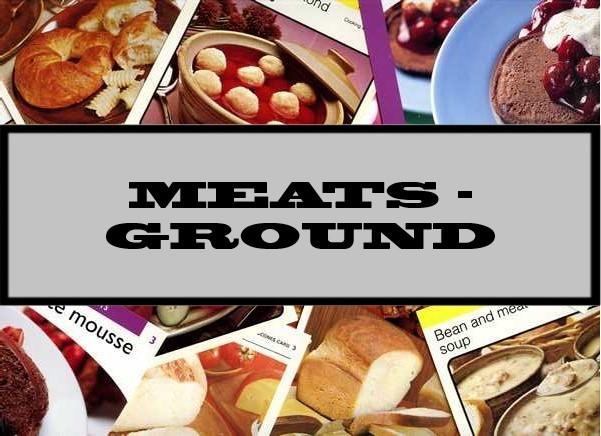 Meats - Ground