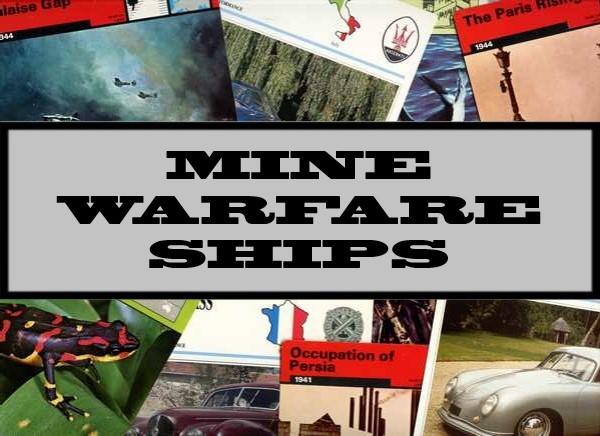 Mine Warfare Ships