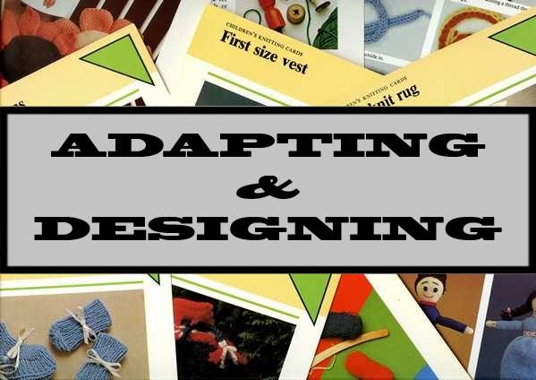 Adapting & Designing