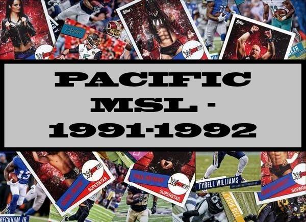 Pacific MSL - 1991-1992