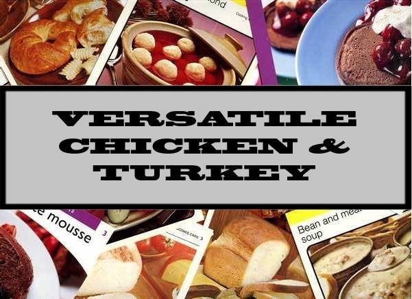 Versatile Chicken & Turkey