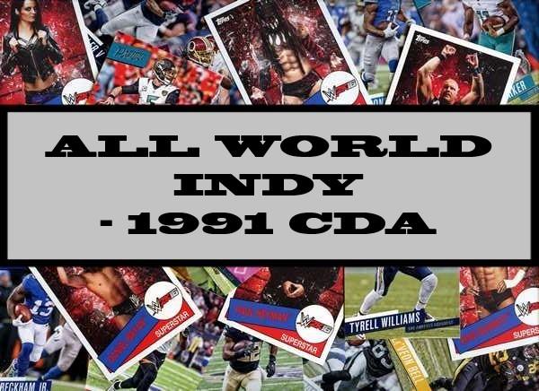 All World Indy - 1991 C.D.A.