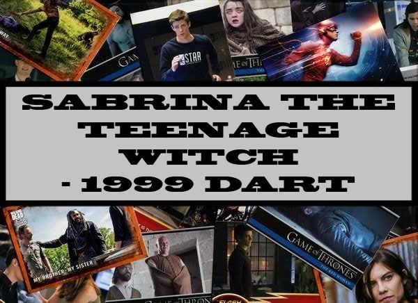 Sabrina The Teenage Witch - 1999 Dart