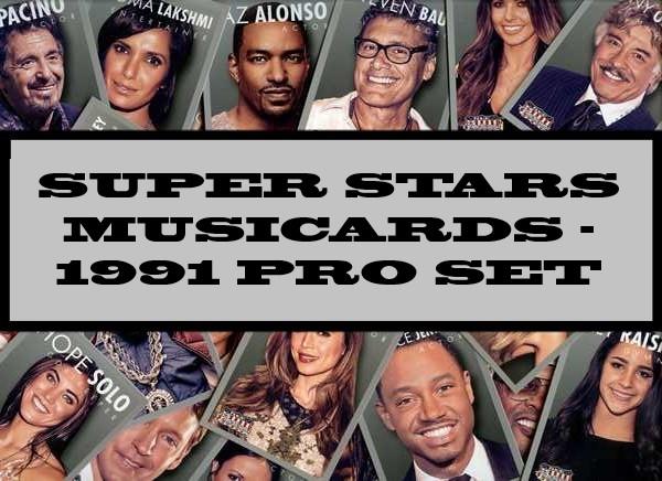 Super Stars Musicards - 1991 Pro Set