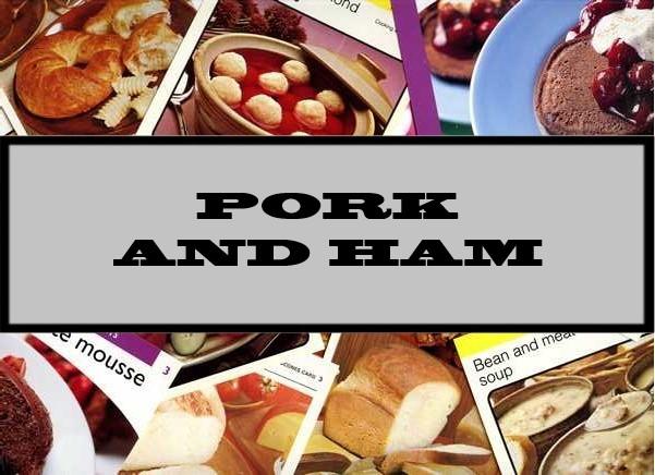 Pork And Ham