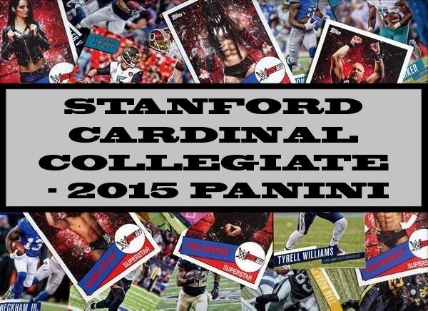 Stanford Cardinals Collegiate - 2015 Panini