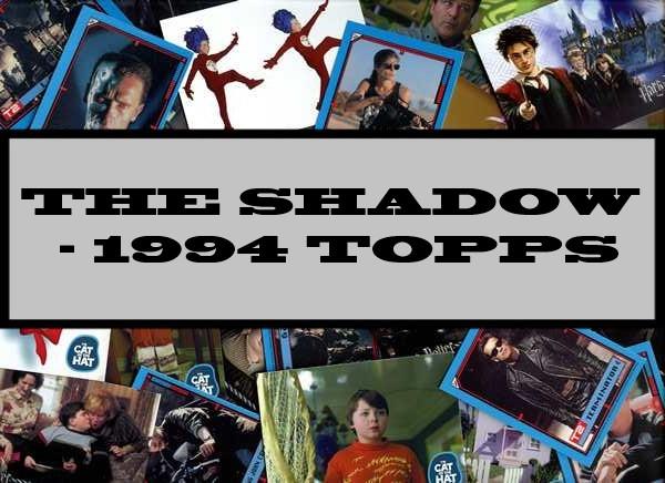 The Shadow - 1994 Topps