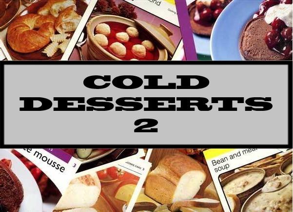 Cold Desserts 2