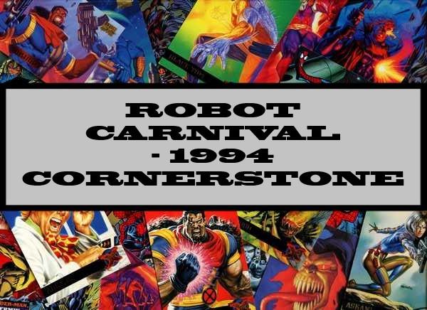 Robot Carnival - 1994 Cornerstone