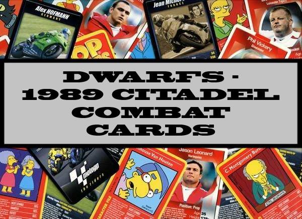 Dwarfs - 1989 Citadel Combat Cards