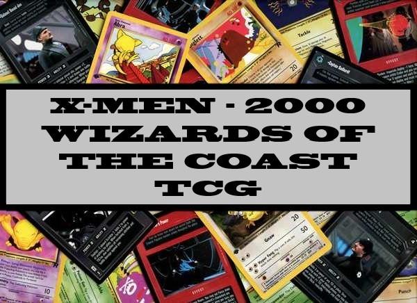 X-Men - 2000 Wizards Of The Coast