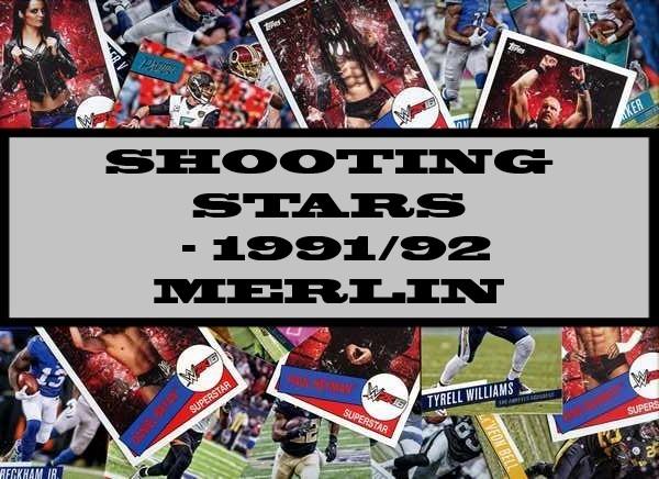 Shooting Stars - 1991/92 Merlin