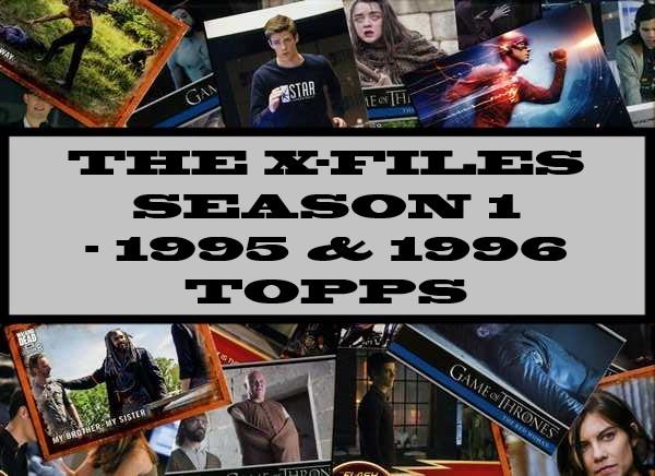 The X-Files Season 1 - 1995 Topps