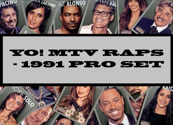 Yo! MTV Raps - 1991 Pro Set