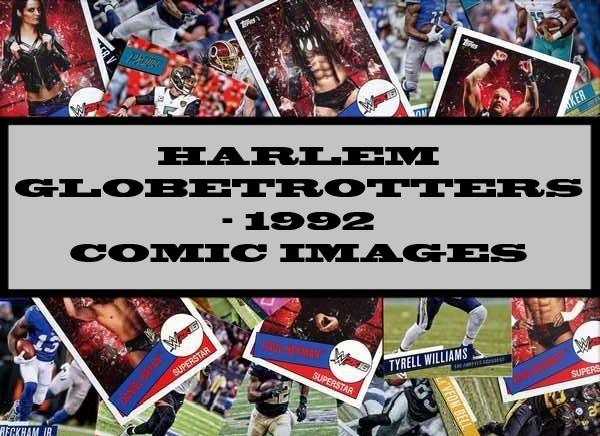 Harlem Globetrotters - 1992 Comic Images