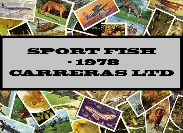 Sport Fish - 1978 Carreras Ltd