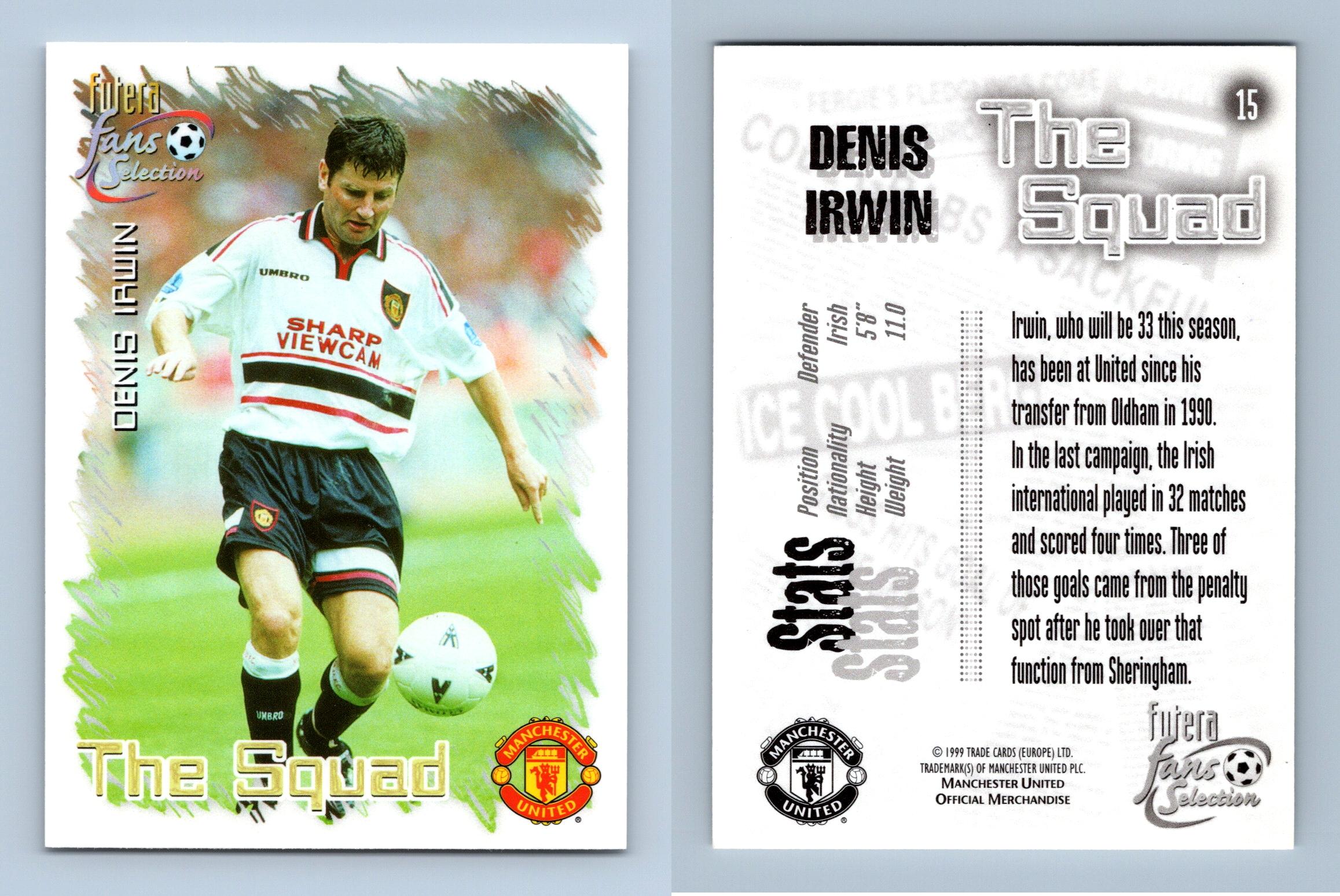 Denis Irwin #15 Manchester Utd Fans Selection 1999 Futera