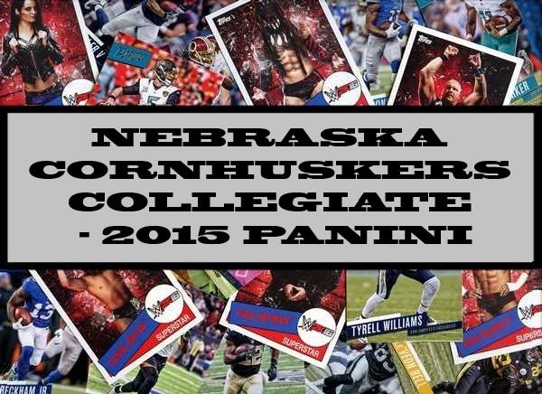 Nebraska Cornhuskers Collegiate - 2015 Panini