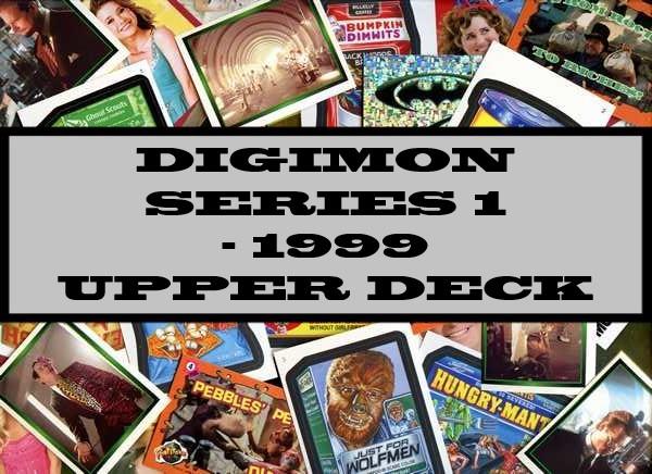 Digimon Series 1 - 1999 Upper Deck