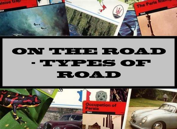 On The Road - Types Of Road