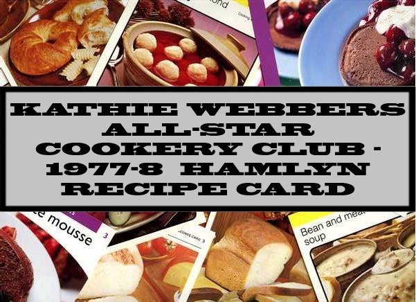 Kathie Webber's All-Star Cookery Club - 1977-8 Hamlyn