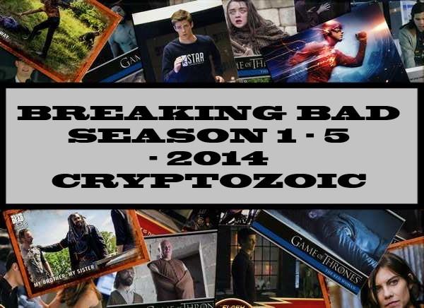 Breaking Bad Season 1-5 - 2014 Cryptozoic