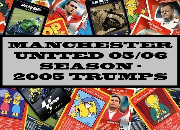 Manchester United Season 05/06 - 2005 Winning Moves