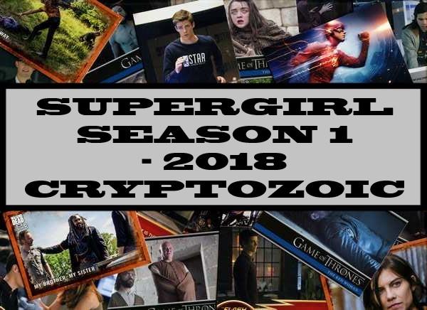 Supergirl Season 1 - 2018 Cryptozoic