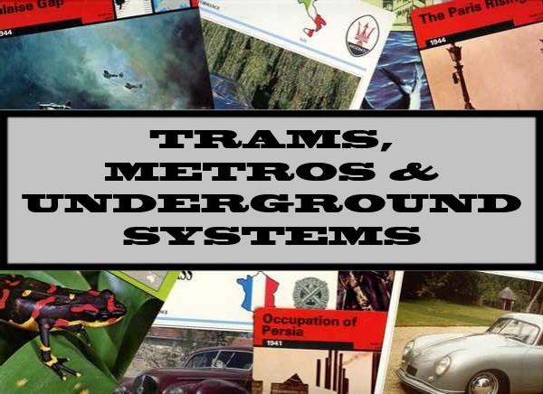 Trams, Metros & Underground Systems