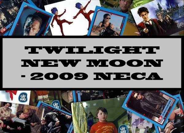 Twilight New Moon - 2009 NECA