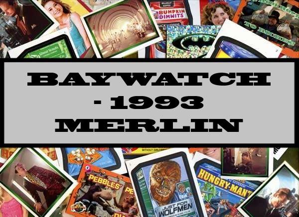 Baywatch - 1993 Merlin