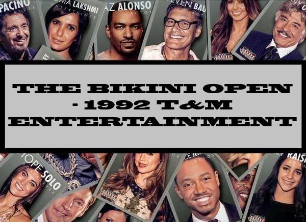 The Bikini Open - 1992 T&M Entertainment
