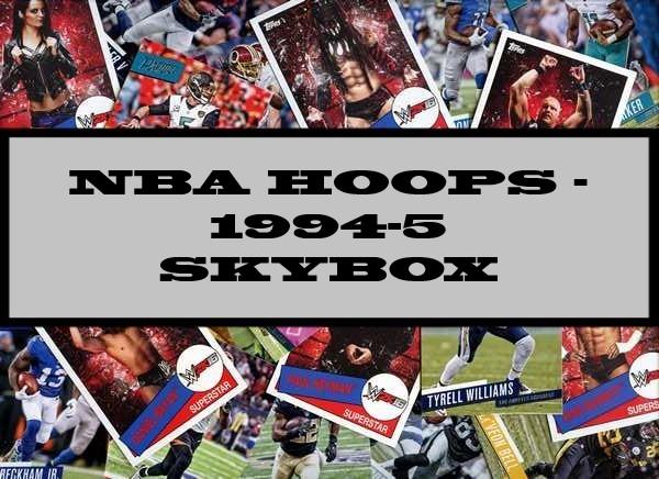 NBA Hoops - 1994-5 Skybox