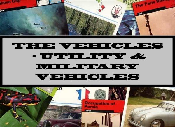 The Vehicles - Utility & Military Vehicles