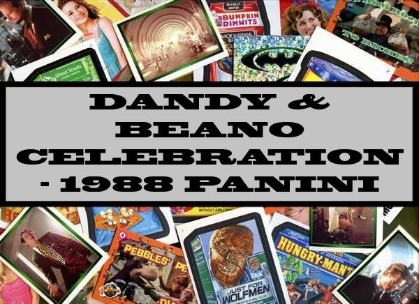 Dandy & Beano Celebration - 1988 Panini