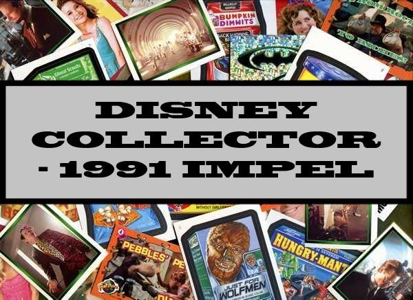 Disney Collector - 1991 Impel