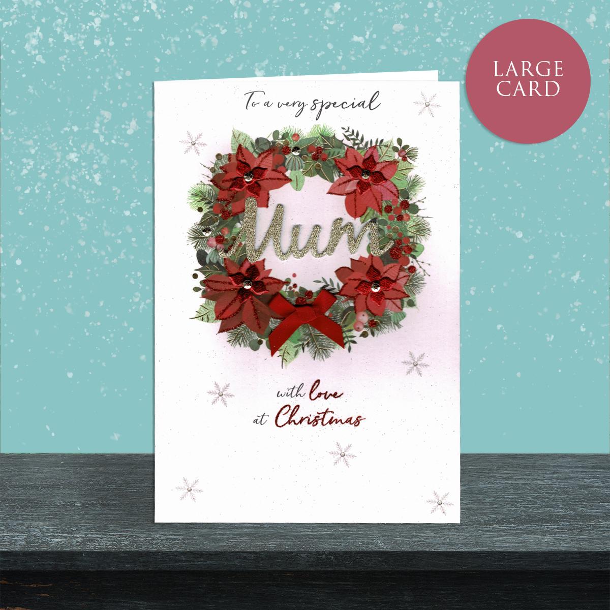 To A Very Special Mum Christmas Card Showing A Beautiful Handcrafted Door Garland . Embellished With Ribbon, Decoupage And Gem Enhancements. Finished With A Silver Envelope