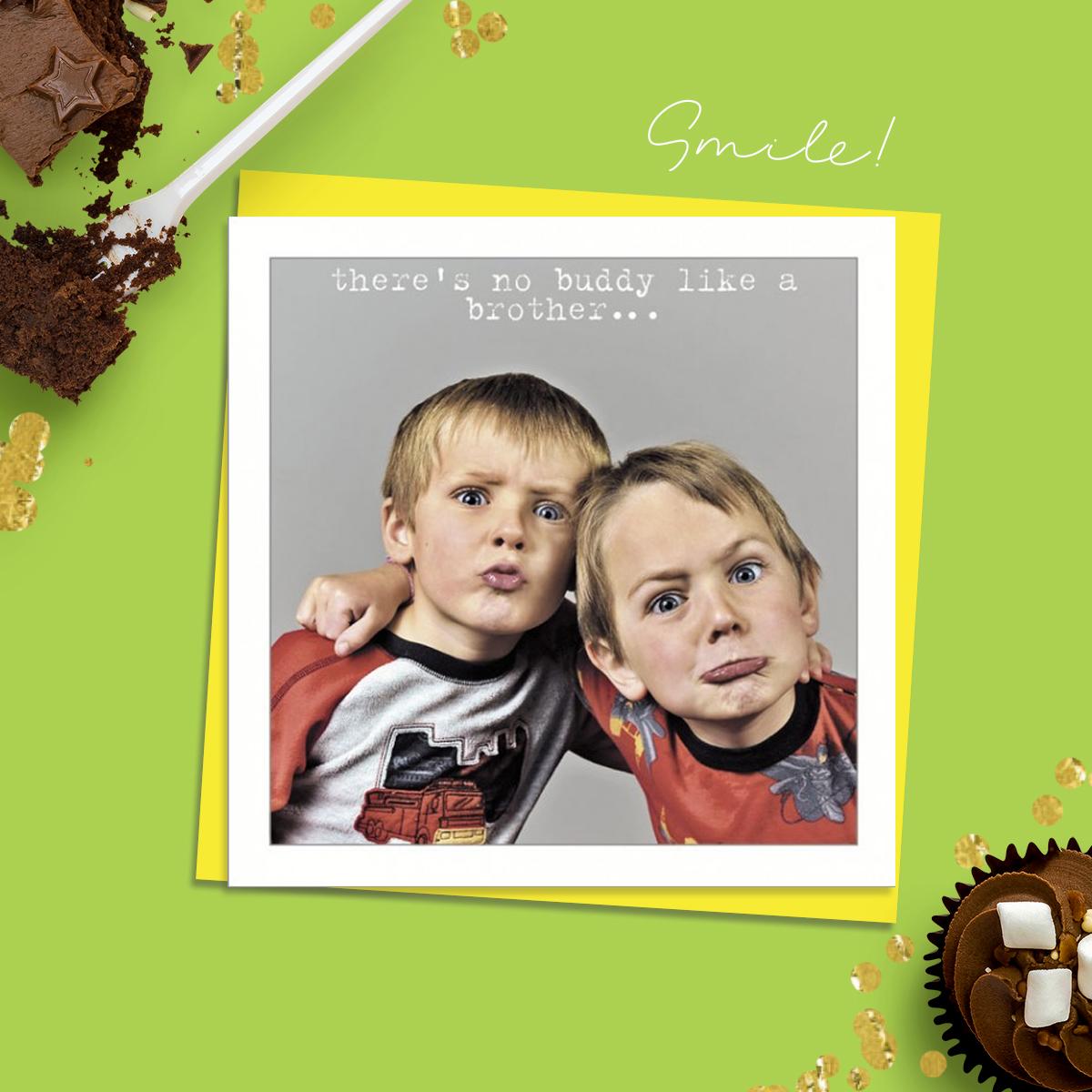 Beautiful Photographic Funny Card Showing Two Young Boys Pulling Faces. Caption: There's No Buddy Like A Brother...' Blank Inside For Your Own Message And Complete With Neon Yellow Envelope