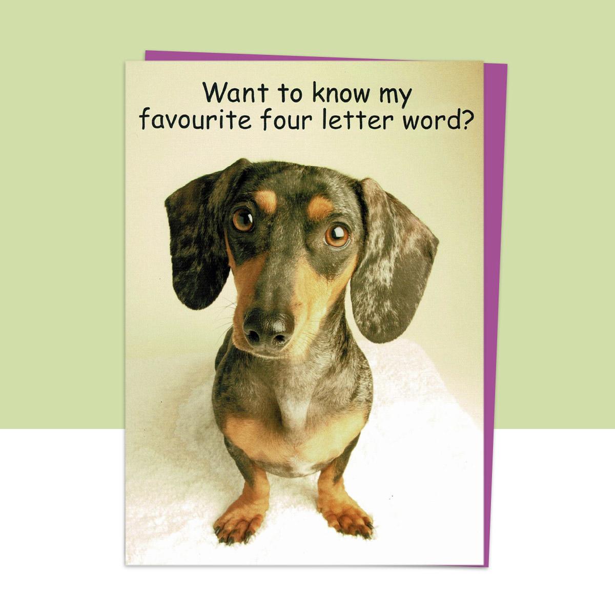 'Want To Know My Favourite Four Letter Word? C-A-K-E. Happy Birthday' Funny Card Front Image